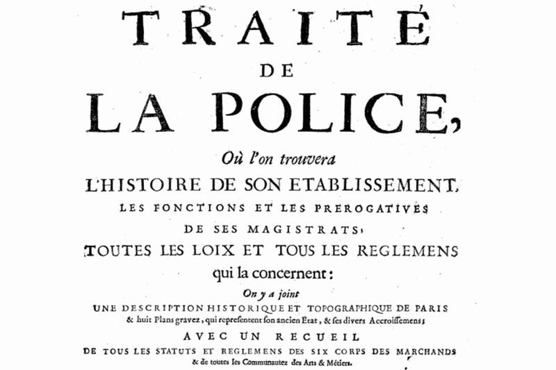 Le Traité De Police De Nicolas Delamare Histoires De Paris - 